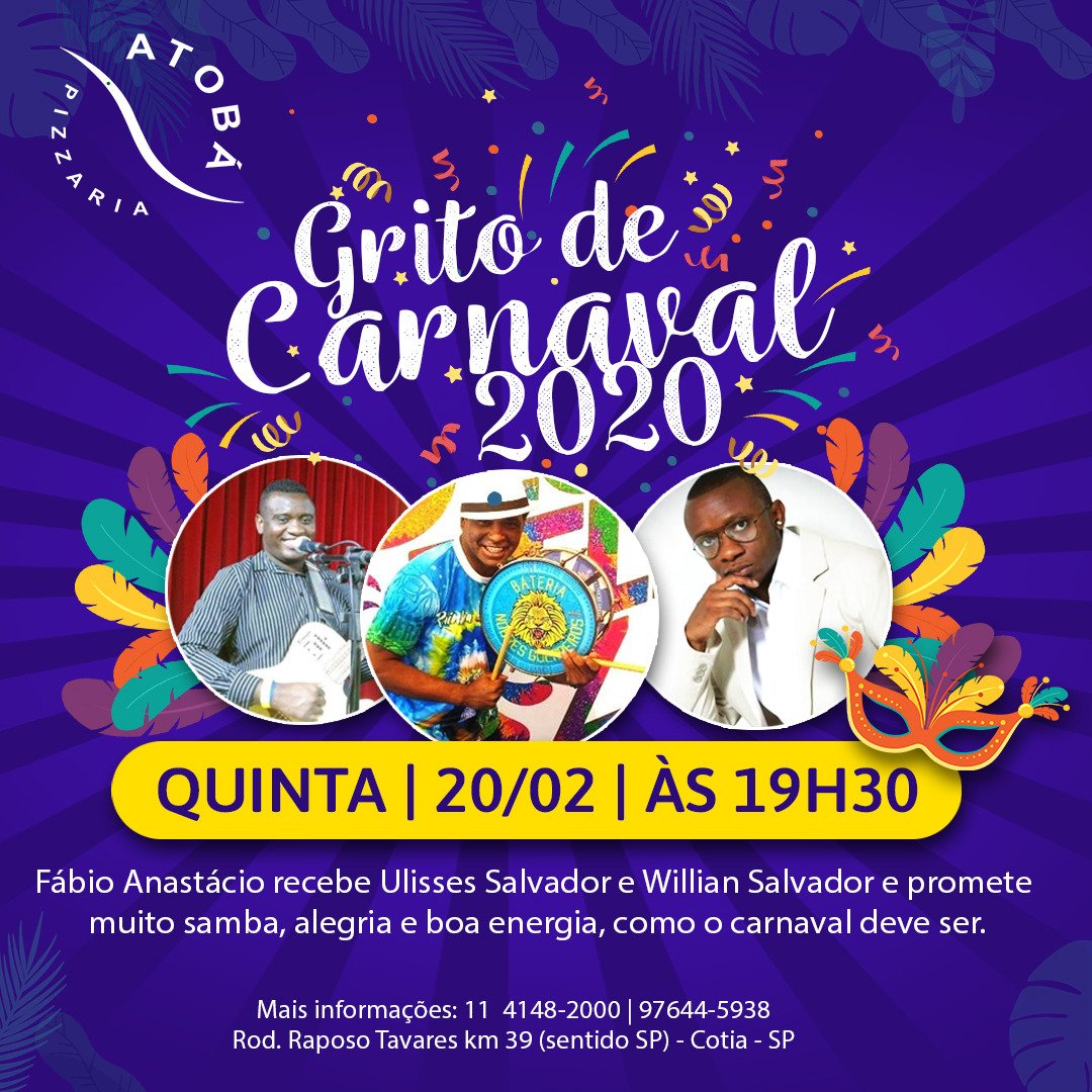 img - Grito de Carnaval 2020 na Atobá Pizzaria